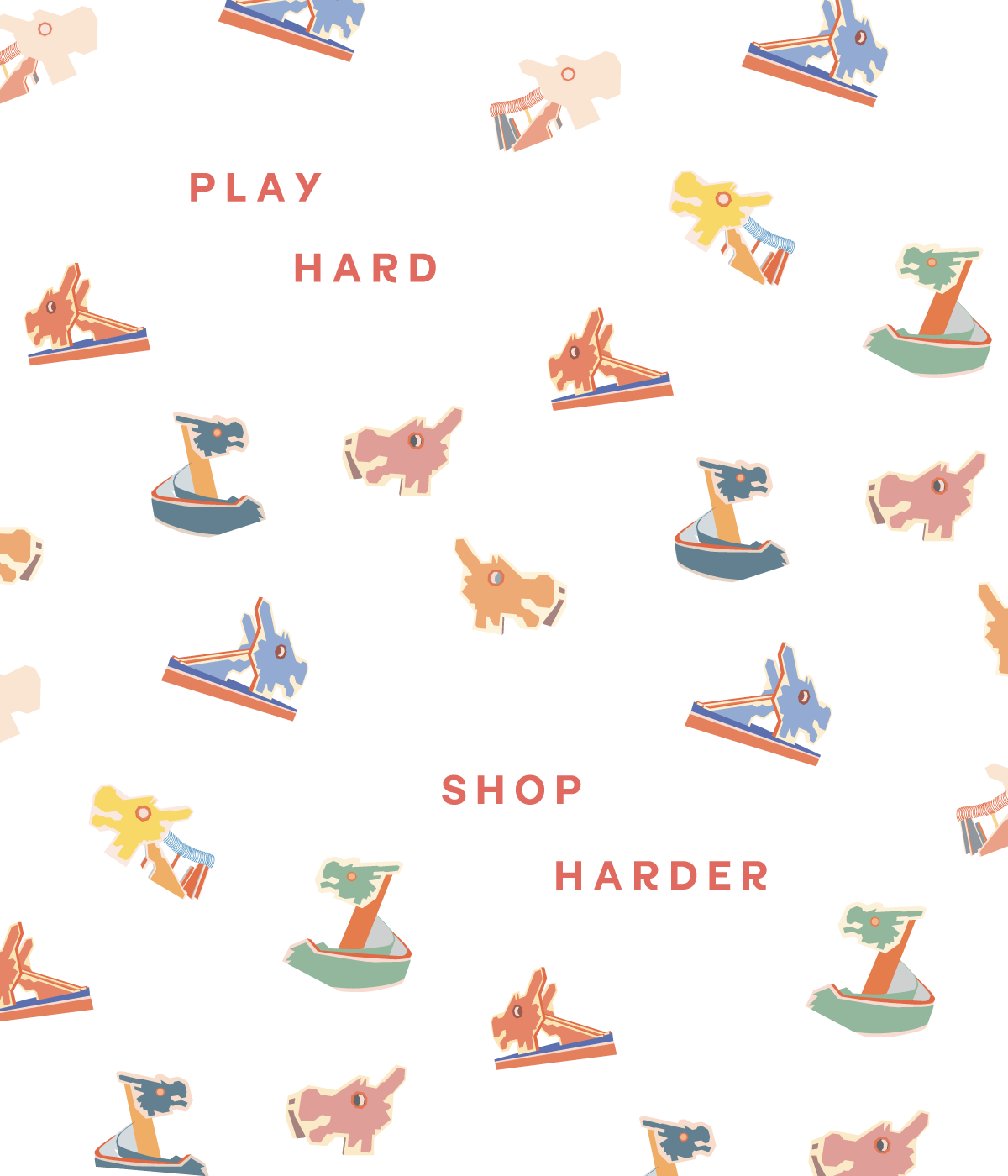 Play Hard Shop Harder