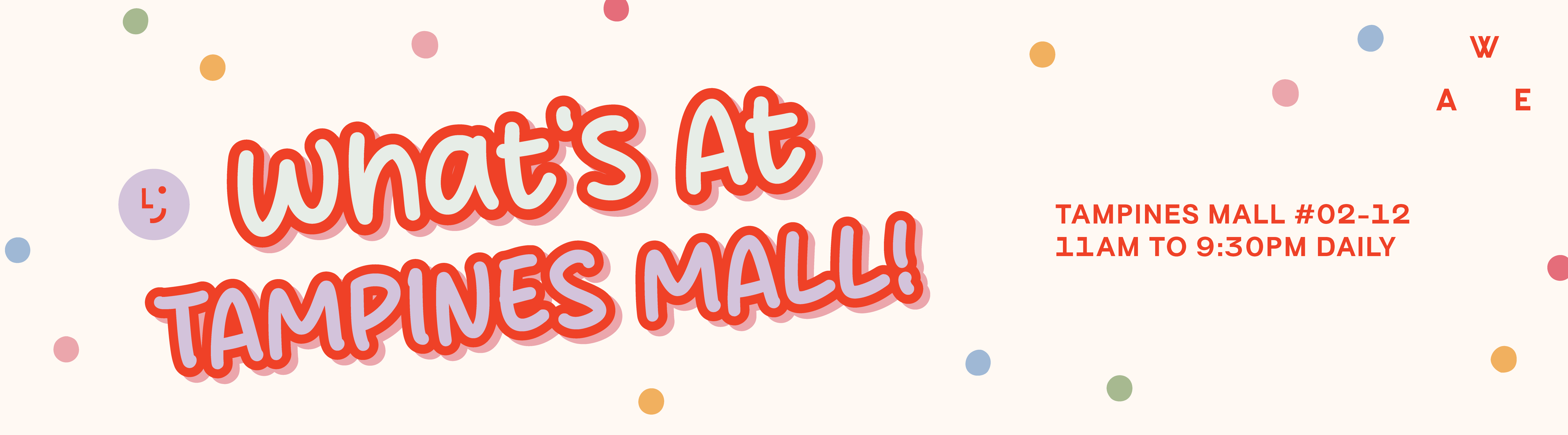 WHAT'S AT TAMPINES MALL
